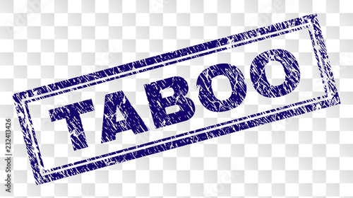 TABOO stamp seal imprint with rubber print style and double framed rectangle shape. Stamp is placed on a transparent background. Blue vector rubber print of TABOO label with grunge texture.