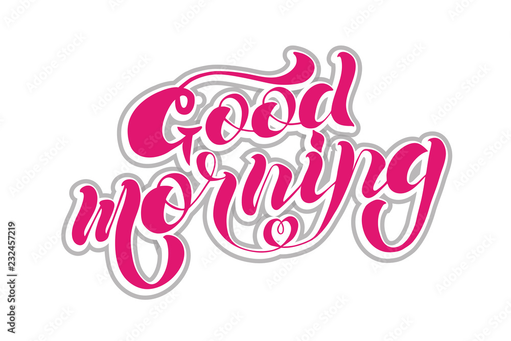 Handwritten modern brush lettering vector illustration of text Good Morning for letter, message, logotype, greeting card, postcard, badge, icon, card, logo, banner, tag, design. EPS 10. Handwritten modern brush lettering vector illustration of text Good Morning for letter, message, logotype, greeting card, postcard, badge, icon, card, logo, banner, tag, design. EPS 10.