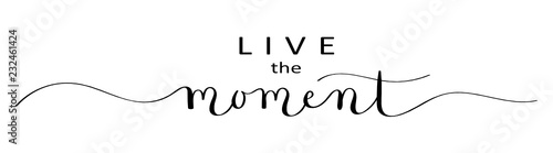 LIVE THE MOMENT hand lettering banner