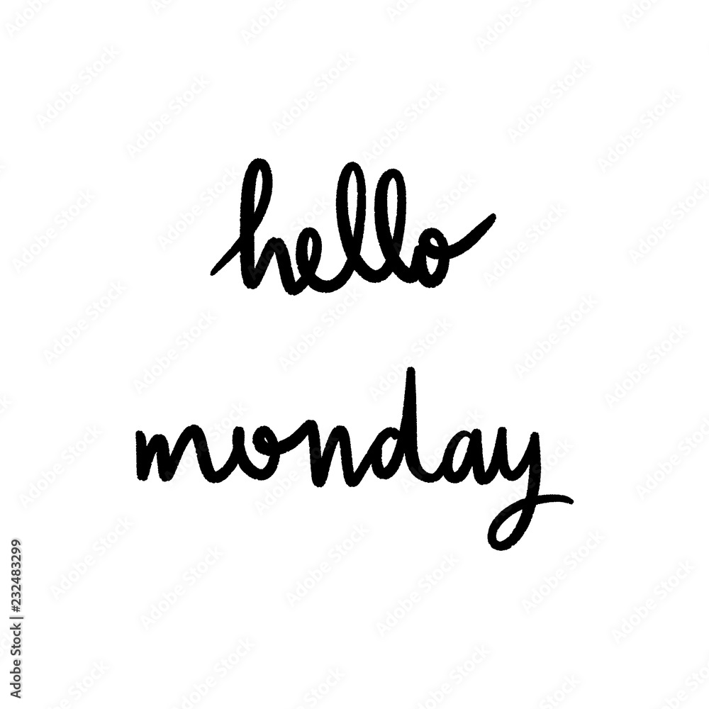 Hello Monday Hand Lettering on white background Hello Monday Hand Lettering on white background