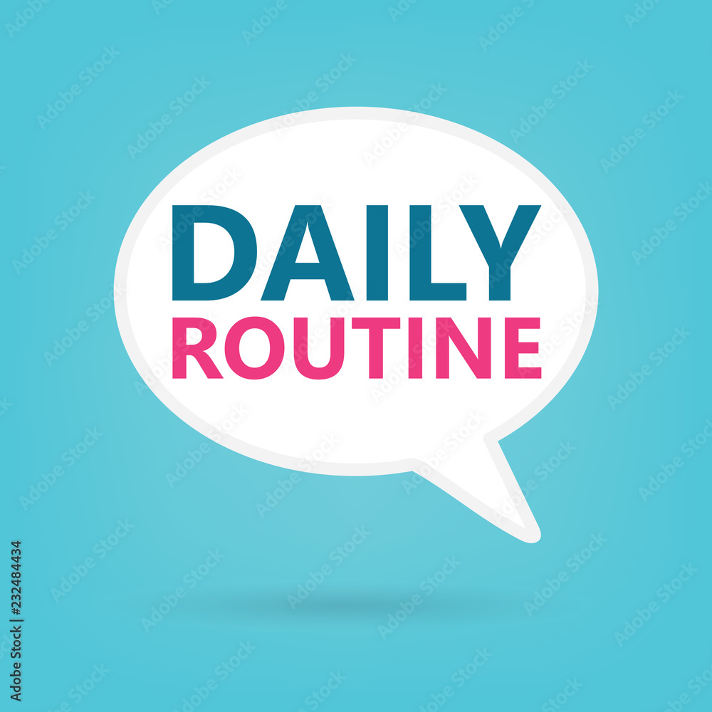 daily routine on a speech bubble- vector illustration daily routine on a speech bubble- vector illustration