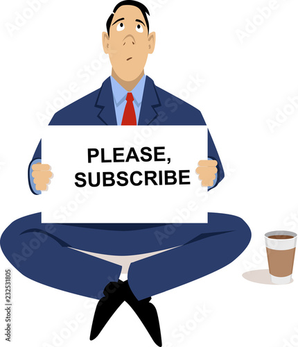 Businessman sitting on the street begging to subscribe to his service as a metaphor for problems with subscription business model, EPS 8 vector illustration