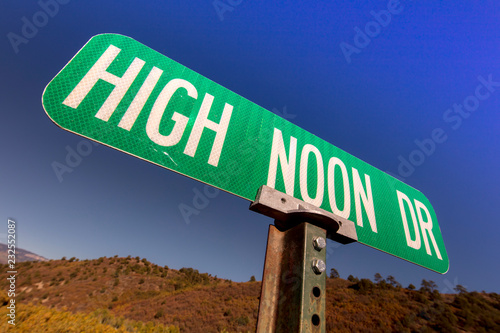 High Noon Drive Road Sign, the Old West, USA photo