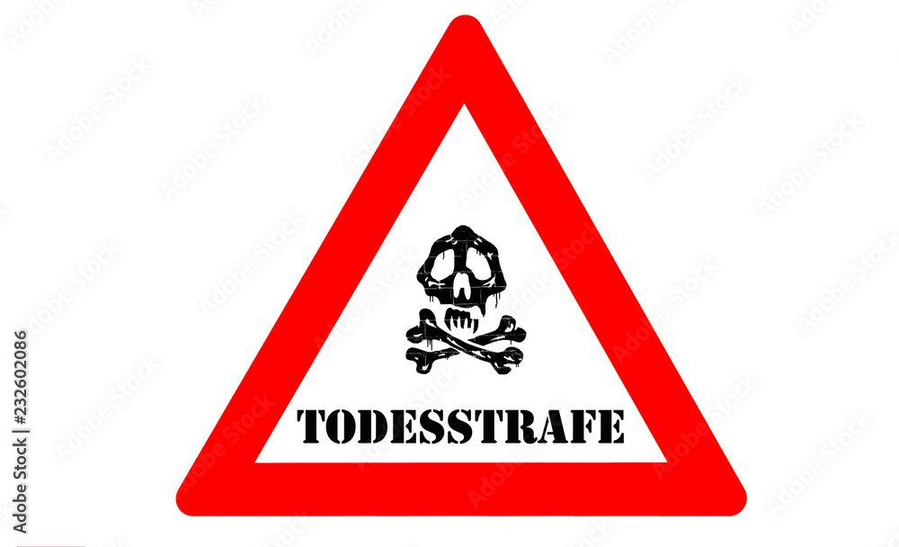 Obraz premium Todesstrafe Warnschild