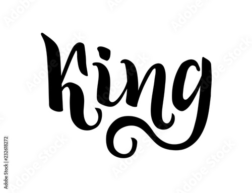 king lettering hand drawing. Written word. Text