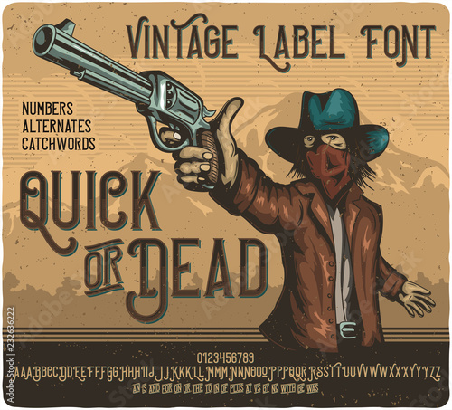Vintage label font named Quick Or Dead. Strong serif typeface for labels, logo, t-shirts, posters etc.