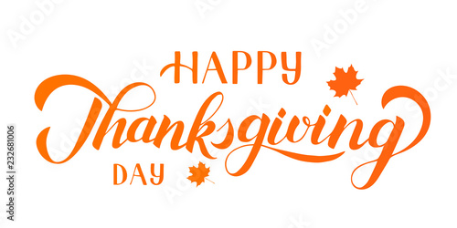 Happy Thanksgiving Day hand written with brush. Calligraphy lettering and autumn fall maple leaves isolated on white.