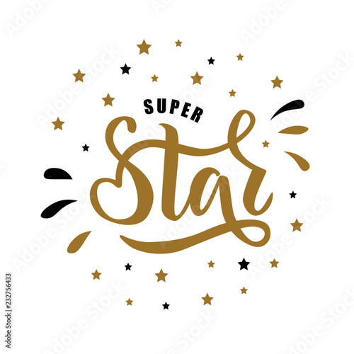 Super Star text for clothes. Great for card, t-shirt,  invitation, poster, banner template. Celebration hand lettering typography. Vector.