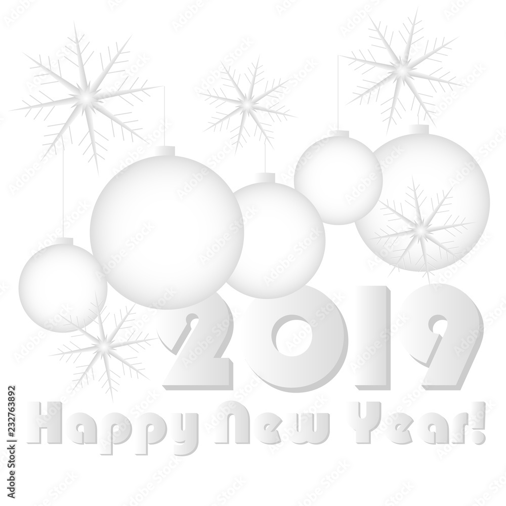 Fototapeta premium happy new year 2019 white greeting card snowflakes and balls typography