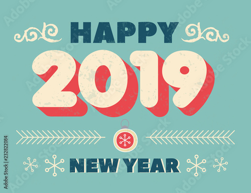 Happy New Year 2019 with frame in Christmas theme and inscription Happy New Year. Christmas background with ball  christmas tree   candy. Vintage banner for Happy New Year . Vector Illustration