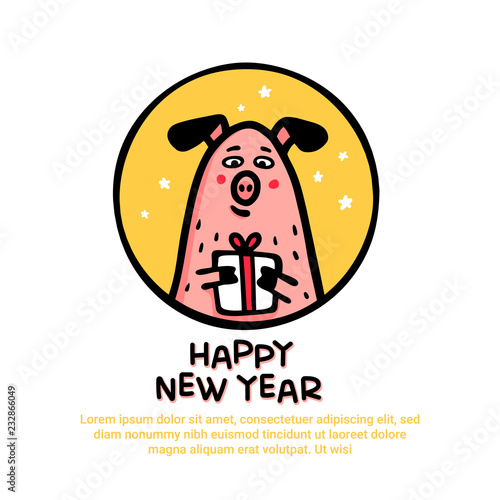 Happy new year Pig greeting card. Funny pig with gift. 2019 Chinese New Year symbol. Doodle style characters for greeting cards, print, icon, sticker. Vector illustration.
