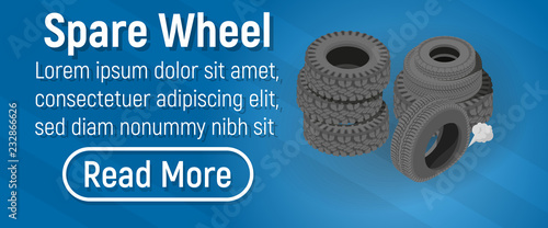 Spare wheel concept banner. Isometric banner of spare wheel vector concept for web, giftcard and postcard