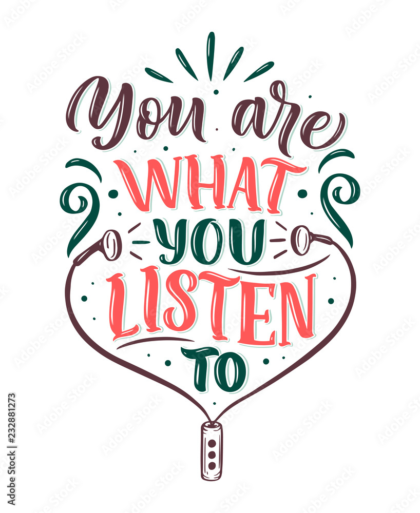 Fototapeta premium Inspirational quote about music. Hand drawn vintage illustration with lettering. Phrase for print on t-shirts and bags, stationary or as a poster.
