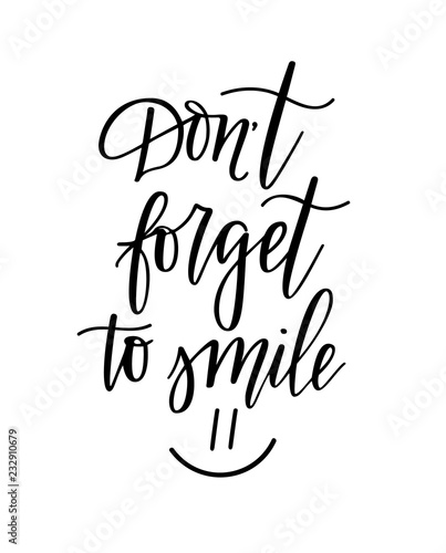 Dont forget to smile nice sweet inspirational lettering design