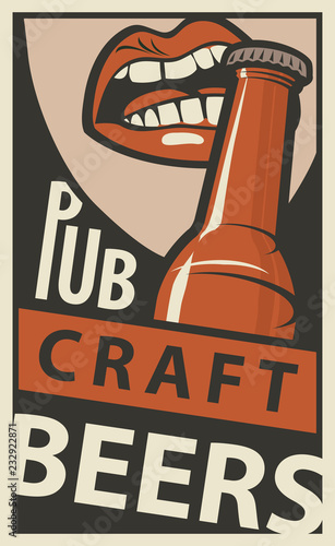 Vector banner for Pub with craft beers. Flat illustration in retro style with the mouth opening a beer bottle with your teeth