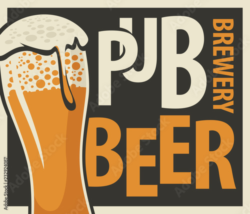 Vector label or banner for beer pub and brewery, with overflowing glass of frothy beer in retro style on black background