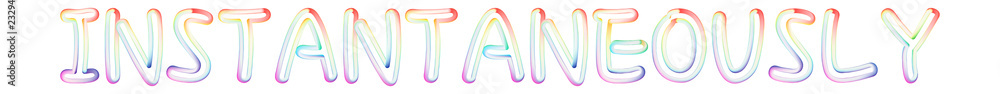 Instantaneously - beautiful text written on white background Instantaneously - beautiful text written on white background