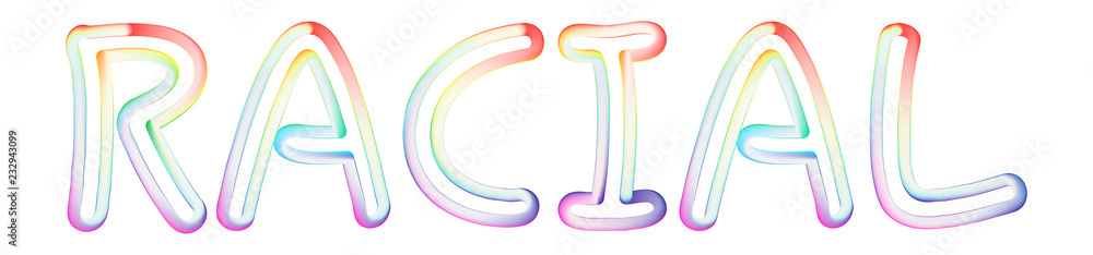 Racial - beautiful text written on white background