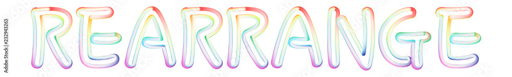 Rearrange - beautiful text written on white background Rearrange - beautiful text written on white background