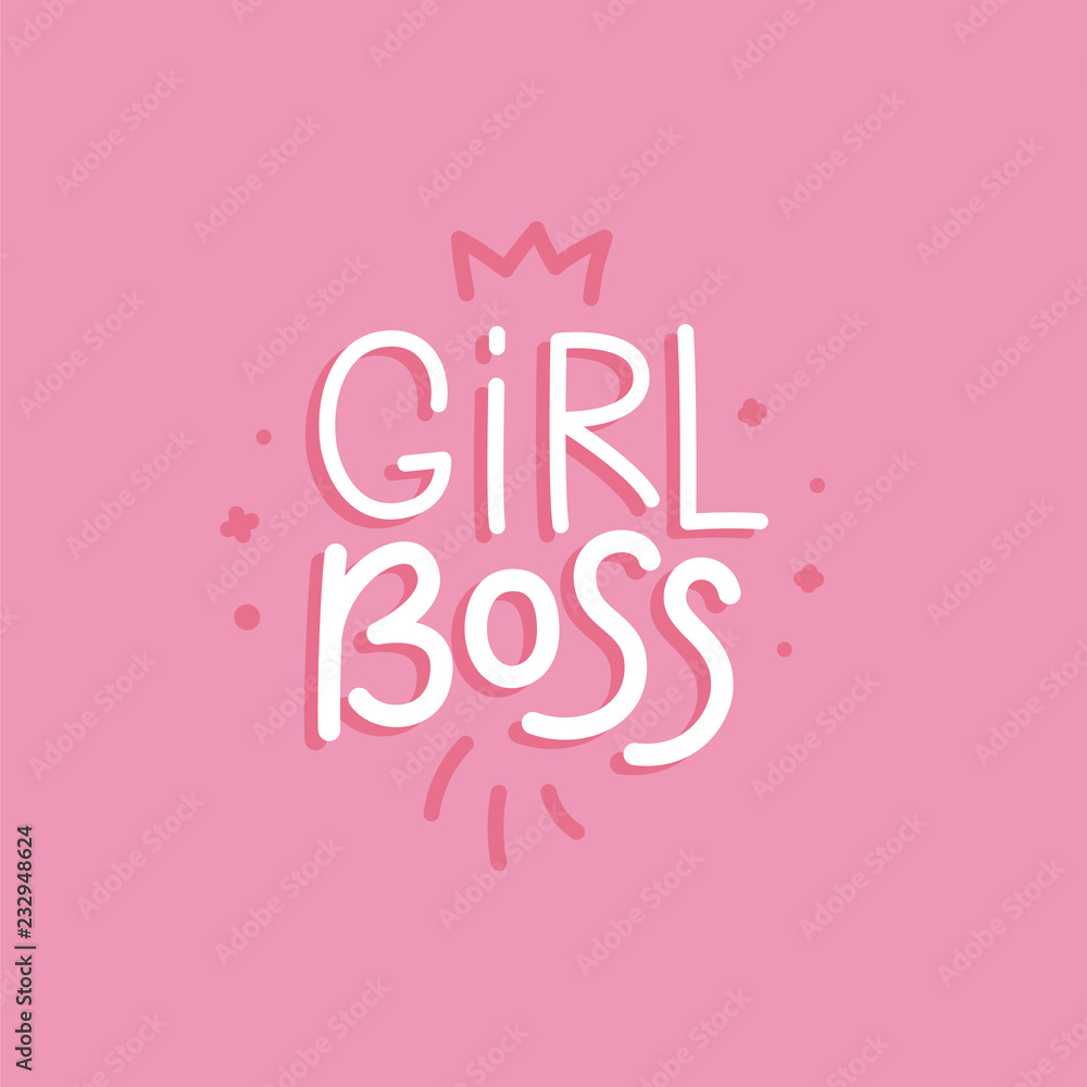 Vector illustration in simple style with hand-lettering phrase girl boss