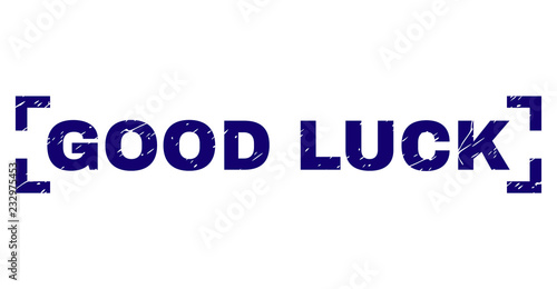 GOOD LUCK caption seal stamp with grunge texture. Text caption is placed between corners. Blue vector rubber print of GOOD LUCK with unclean texture.