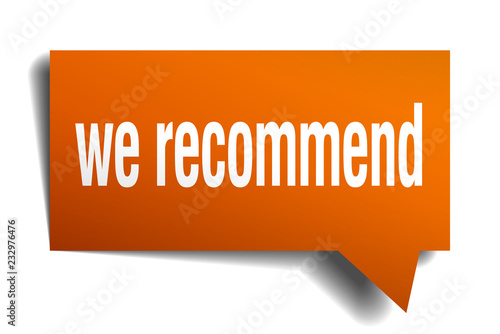 we recommend orange 3d speech bubble