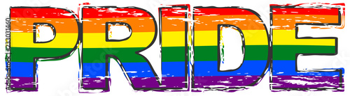 Word PRIDE with rainbow flag (symbol of LBGT) under it, distressed grunge look.