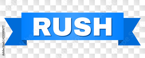 RUSH text on a ribbon. Designed with white caption and blue tape. Vector banner with RUSH tag on a transparent background.