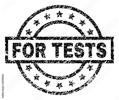 FOR TESTS stamp seal watermark with distress style. Designed with rectangle, circles and stars. Black vector rubber print of FOR TESTS title with retro texture.