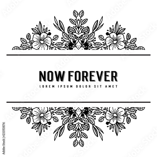Hand drawn flowers wreath with now forever text vector