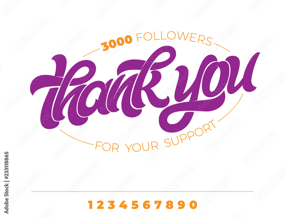 THANK YOU FOLLOWERS FOR YOUR SUPPORT. Hand drawn lettering on white isolated background. Vector brush calligraphy for greeting card, invitation, social media banner, poster. Vector illustration.