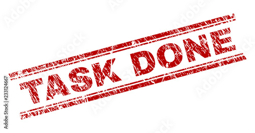 TASK DONE seal print with grunge texture. Red vector rubber print of TASK DONE label with dirty texture. Text label is placed between double parallel lines.