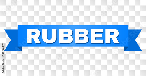 RUBBER text on a ribbon. Designed with white caption and blue stripe. Vector banner with RUBBER tag on a transparent background.