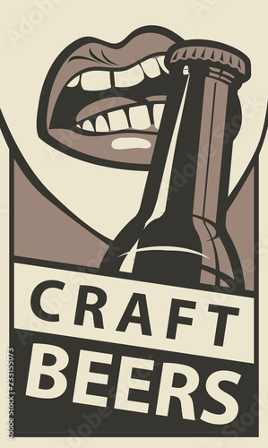 Vector banner for with words Craft beers. Flat illustration in retro style with the mouth opening a beer bottle with your teeth