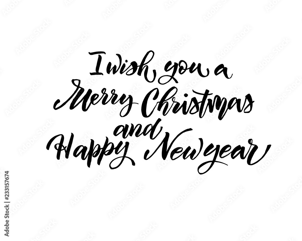 I wish you Merry christmas happy new year text vector on white background. Lettering for invitation, wedding and greeting card, prints and posters. Hand drawn inscription I wish you Merry christmas happy new year text vector on white background. Lettering for invitation, wedding and greeting card, prints and posters. Hand drawn inscription