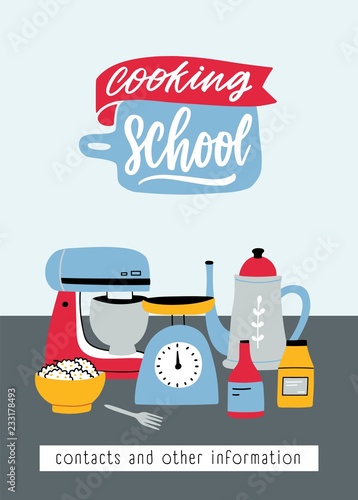 Flyer template with kitchen utensils, electric and manual tools for food preparation. Colorful vector illustration in flat style for cooking school, culinary classes or lessons advertising, promo.