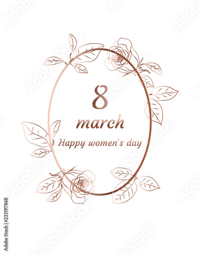 Bronze rose frame, 8 march