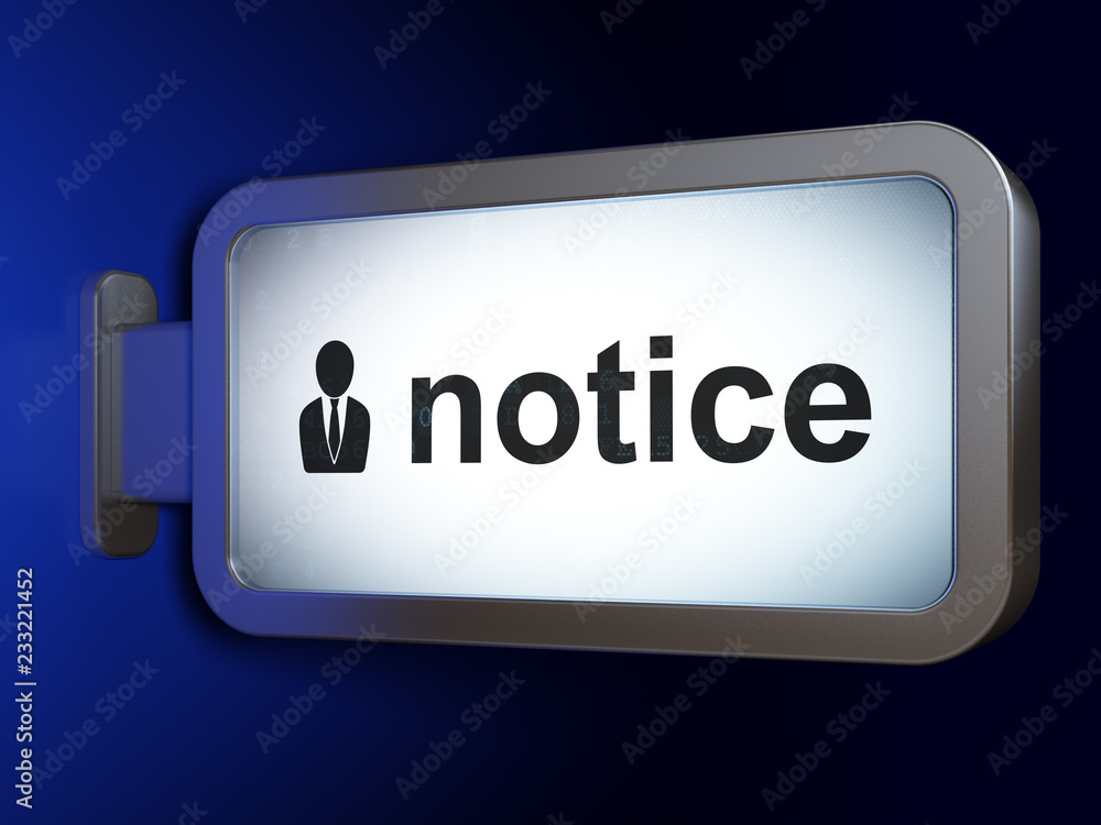 Law concept: Notice and Business Man on advertising billboard background, 3D rendering Law concept: Notice and Business Man on advertising billboard background, 3D rendering