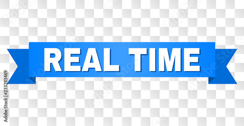 REAL TIME text on a ribbon. Designed with white caption and blue tape. Vector banner with REAL TIME tag on a transparent background.