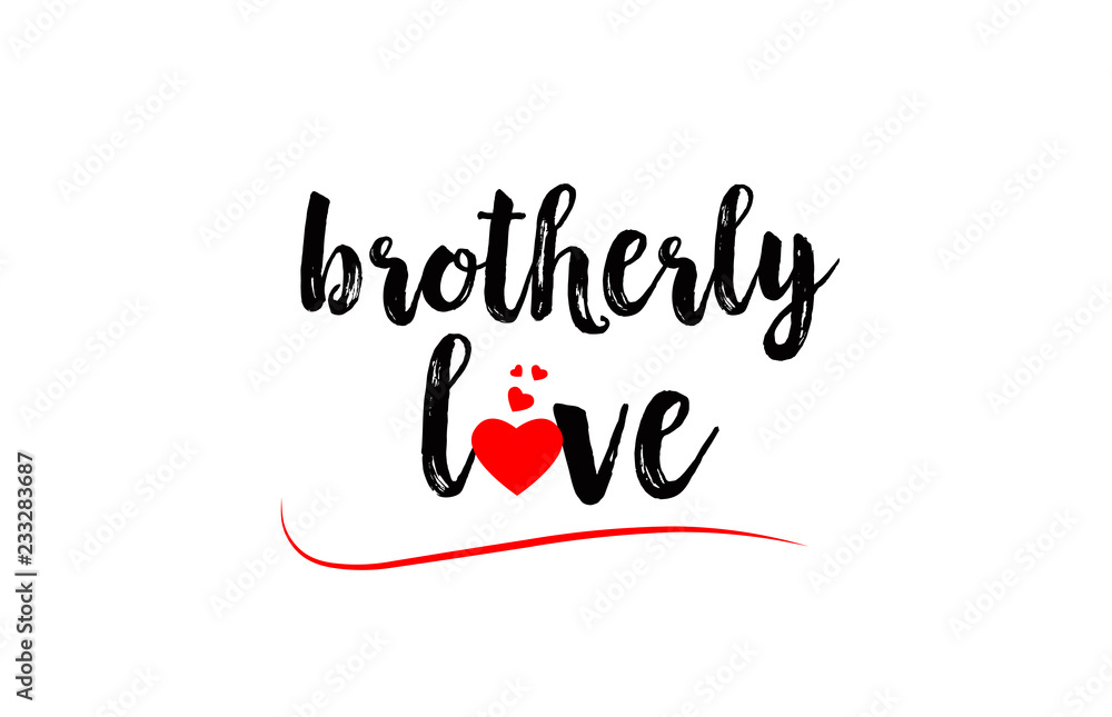brotherly love word text typography design logo icon with red love