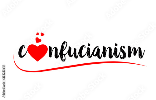 confucianism word text typography design logo icon with red love heart