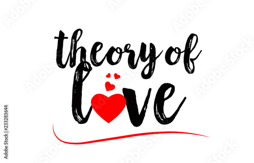 theory of love word text typography design logo icon with red love heart