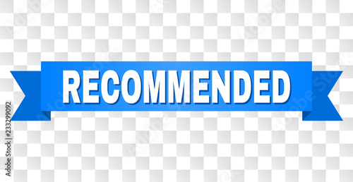 RECOMMENDED text on a ribbon. Designed with white caption and blue stripe. Vector banner with RECOMMENDED tag on a transparent background.
