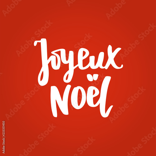 Joyeux noel text. Holiday greetings french quote. Great for Christmas cards, gift tags and labels.