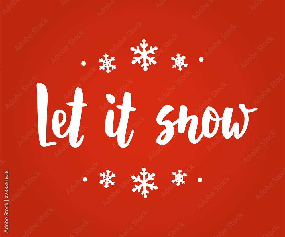 Let it snow card. Hand drawn lettering. For Christmas and New Year banners, posters, gift tags and labels. Let it snow card. Hand drawn lettering. For Christmas and New Year banners, posters, gift tags and labels.