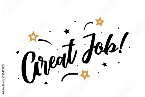 Great Job. Beautiful greeting card poster, calligraphy black text word golden star fireworks. Hand drawn, design elements. Handwritten modern brush lettering, white background isolated vector