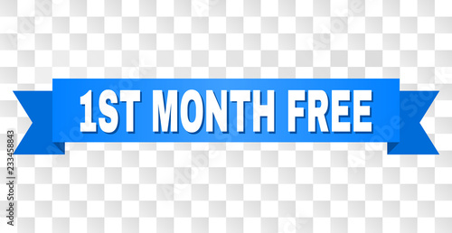 1ST MONTH FREE text on a ribbon. Designed with white caption and blue stripe. Vector banner with 1ST MONTH FREE tag on a transparent background.