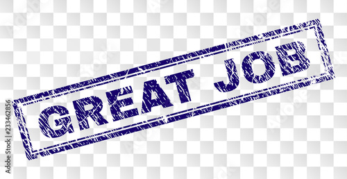 GREAT JOB stamp seal imprint with rubber print style and double framed rectangle shape. Stamp is placed on a transparent background. Blue vector rubber print of GREAT JOB label with dust texture.