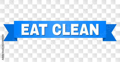 EAT CLEAN text on a ribbon. Designed with white caption and blue stripe. Vector banner with EAT CLEAN tag on a transparent background.