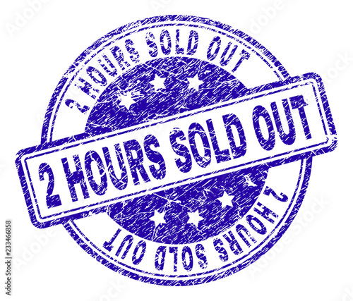 2 HOURS SOLD OUT stamp seal imprint with grunge texture. Designed with rounded rectangles and circles. Blue vector rubber print of 2 HOURS SOLD OUT tag with grunge texture.